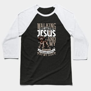 Jesus and dog - German Wirehaired Pointer Baseball T-Shirt